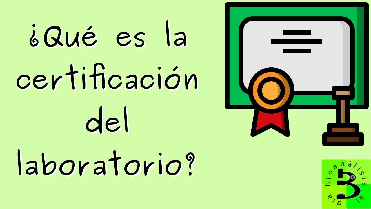 ¿Qué debe buscar la industria en un laboratorio certificado?